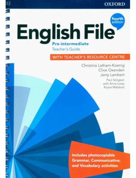 English File. Pre-Intermediate. Teacher's Guide with Teacher's Resource Centre