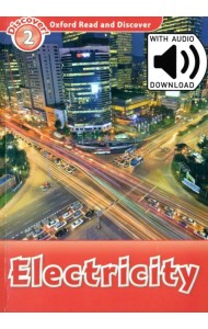 Oxford Read and Discover. Level 2. Electricity Audio Pack