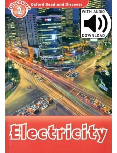 Oxford Read and Discover. Level 2. Electricity Audio Pack