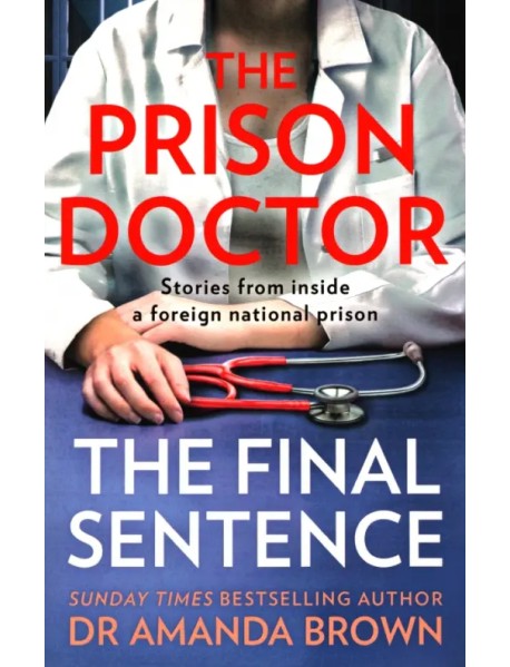 The Prison Doctor. The Final Sentence