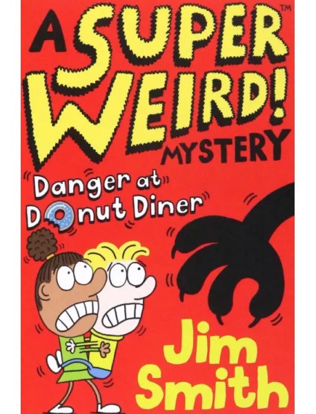 A Super Weird! Mystery. Danger at Donut Diner
