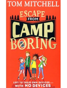 Escape from Camp Boring Escape from Camp Boring