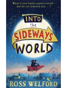 Into the Sideways World Into the Sideways World