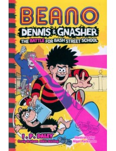 The Battle for Bash Street School The Battle for Bash Street School