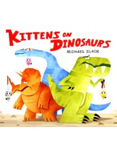 Kittens on Dinosaurs