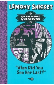 When Did You See Her Last?