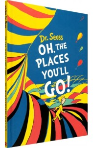 Oh, The Places You'll Go