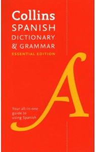 Spanish Dictionary and Grammar. Essential Edition