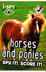 I-Spy Horses and Ponies. Spy It! Score It!