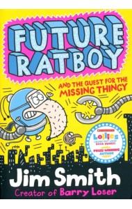 Future Ratboy and the Quest for the Missing Thingy
