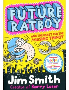 Future Ratboy and the Quest for the Missing Thingy