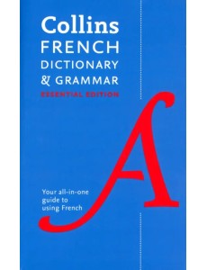 French Dictionary and Grammar. Essential Edition