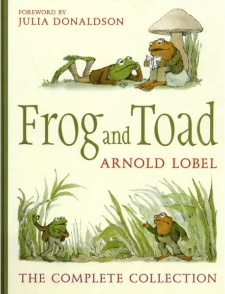 Frog and Toad. The Complete Collection