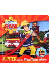 Jupiter and the Water Tower Inferno