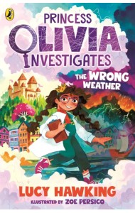 Princess Olivia Investigates. The Wrong Weather