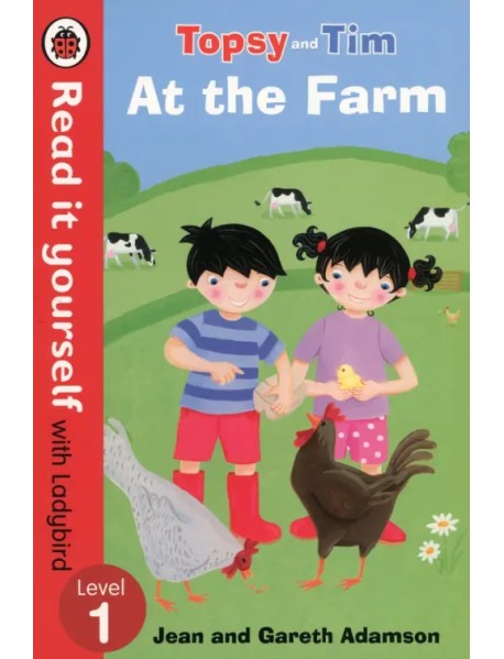 Topsy and Tim. At the Farm. Level 1