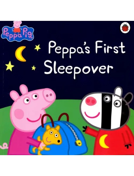 Peppa Pig. Peppa's First Sleepover