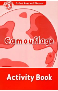 Oxford Read and Discover. Level 2. Camouflage. Activity Book