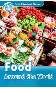 Oxford Read and Discover. Level 6. Food Around the World Audio Pack