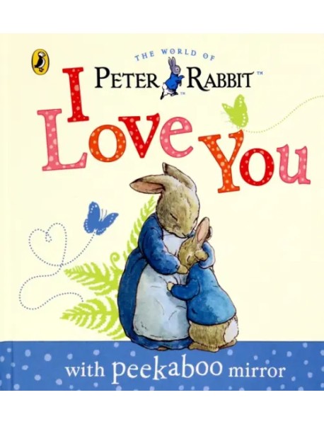 Peter Rabbit. I Love You