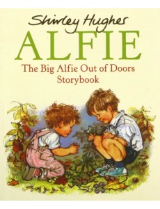 The Big Alfie Out Of Doors Storybook