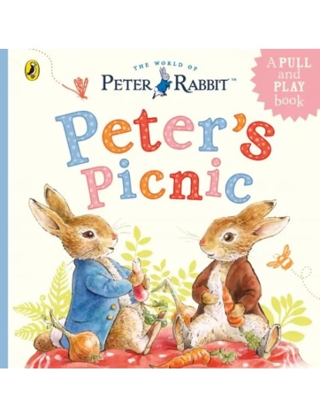 Peter's Picnic. A Pull and Play Book