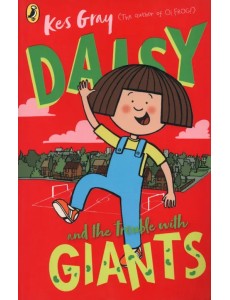 Daisy and the Trouble with Giants