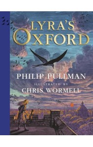 Lyra's Oxford. Illustrated Edition