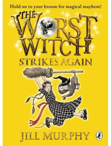 The Worst Witch Strikes Again