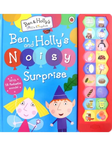 Ben and Holly's Little Kingdom. Ben and Holly's Noisy Surprise