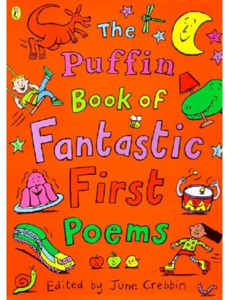 The Puffin Book of Fantastic First Poems