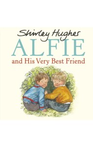 Alfie and His Very Best Friend