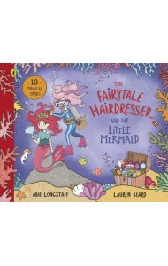 The Fairytale Hairdresser and the Little Mermaid