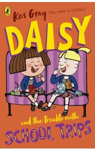 Daisy and the Trouble with School Trips