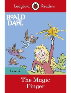 Roald Dahl. The Magic Finger