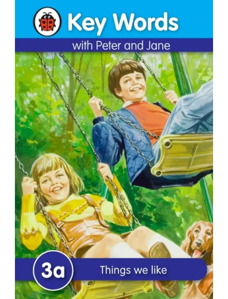 Peter and Jane 3a. Things We Like