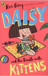 Daisy and the Trouble with Kittens