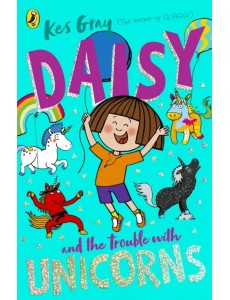 Daisy and the Trouble With Unicorns