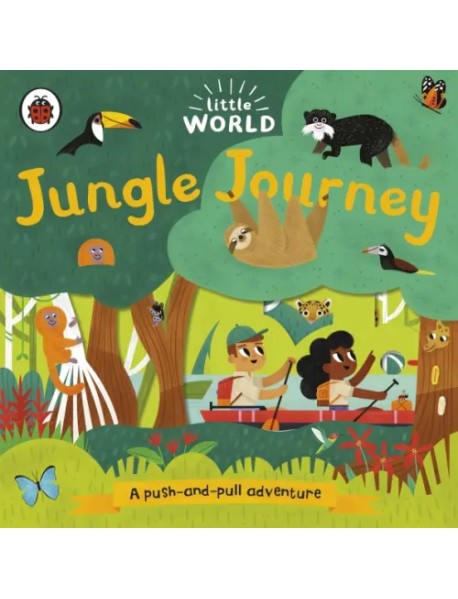 Jungle Journey. A push-and-pull adventure