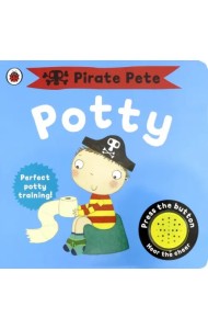 Pirate Pete's Potty (board book)