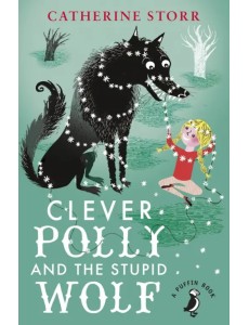 Clever Polly And the Stupid Wolf