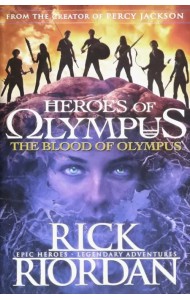 Heroes of Olympus. The Blood of Olympus