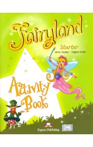 Fairyland Starter. Activity Book. Beginner