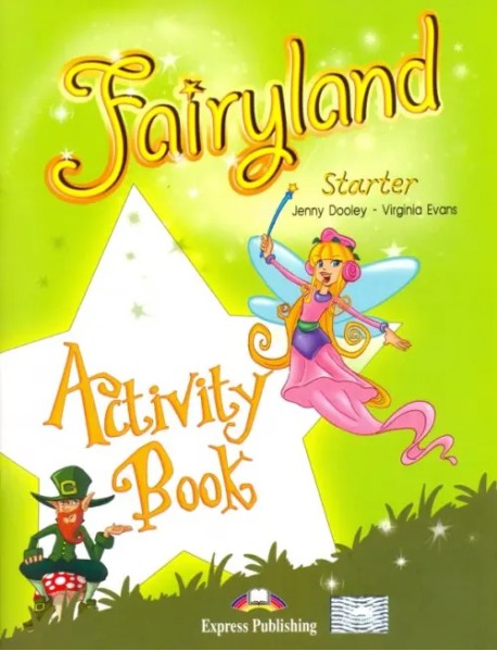 Fairyland Starter. Activity Book. Beginner