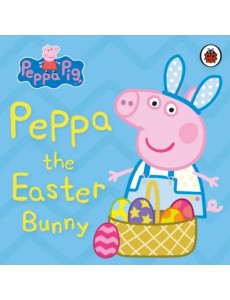 Peppa Pig. Peppa the Easter Bunny