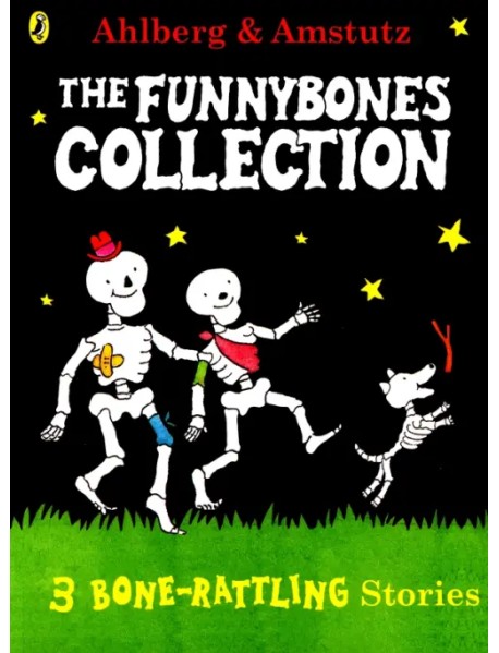 Funnybones. A Bone Rattling Collection