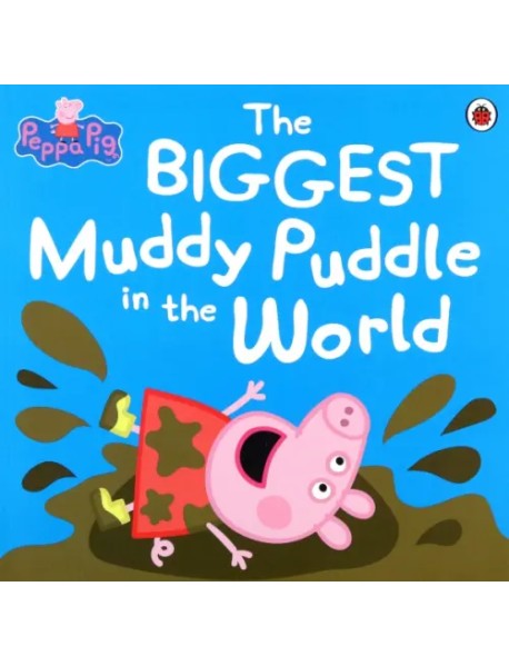 Peppa Pig. The Biggest Muddy Puddle in the World