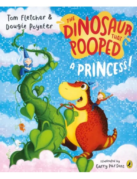 The Dinosaur that Pooped a Princess!