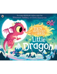 Ten Minutes to Bed. Little Dragon