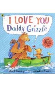 I Love You Daddy Grizzle (PB)